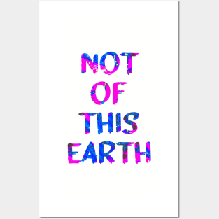 Not Of This Earth Trippy Quote Glitch Art Posters and Art